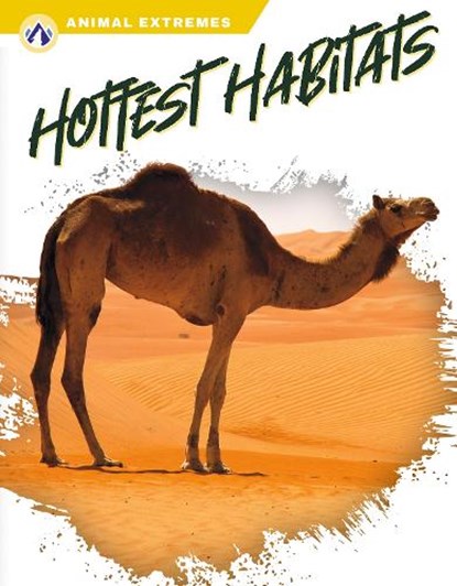 Animal Extremes: Hottest Habitats, Ashley Gish - Paperback - 9781637385845