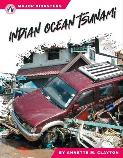 Indian Ocean Tsunami, Annette M. Clayton - Paperback - 9781637388020