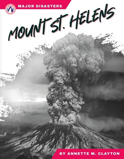 Mount St. Helens, Annette M. Clayton - Paperback - 9781637388037