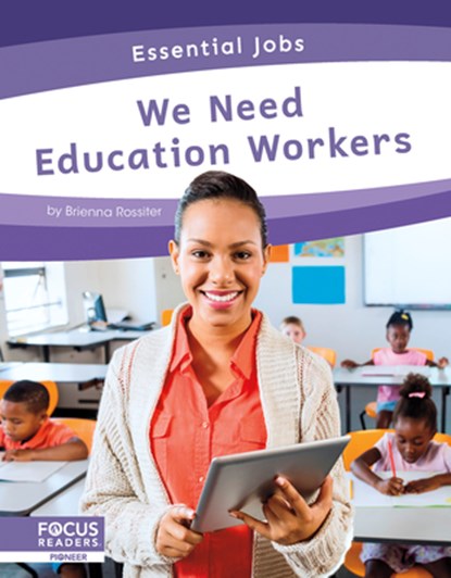 We Need Education Workers, Brienna Rossiter - Paperback - 9781637390832