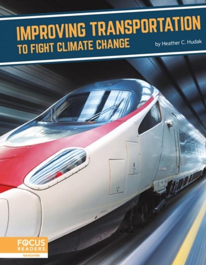 Improving Transportation to Fight Climate Change, Heather C. Hudak - Gebonden - 9781637392737