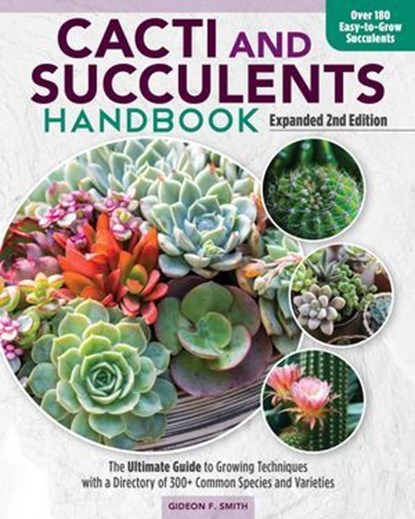 Cacti and Succulents Handbook, Expanded 2nd Edition, Gideon F Smith - Ebook - 9781637410806