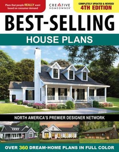 Best-Selling House Plans, 4th Edition, Editors of Creative Homeowner - Ebook - 9781637411001