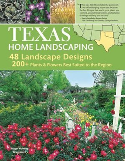 Texas Home Landscaping, 3rd edition, Roger Holmes ; Greg Grant - Ebook - 9781637411070