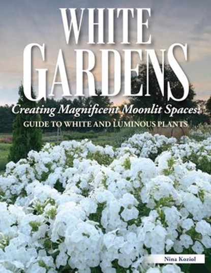 White Gardens, Nina Koziol - Ebook - 9781637411728