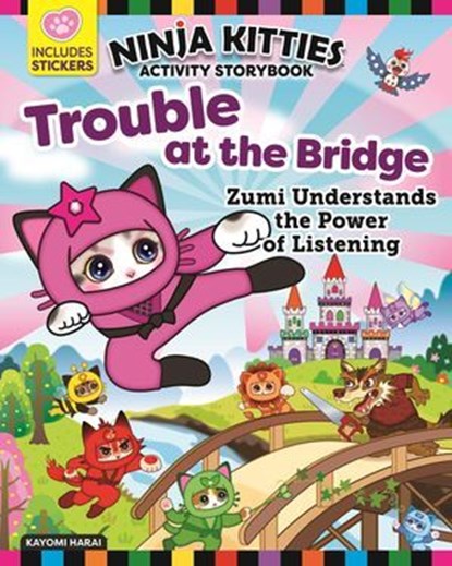 Ninja Kitties Trouble at the Bridge Activity Storybook, Rob Hudnut ; Kayomi Harai - Ebook - 9781637411803