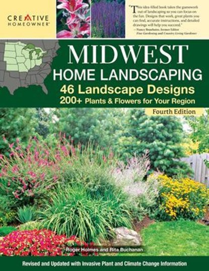 Midwest Home Landscaping including South-Central Canada, 4th Edition, Roger Holmes ; Rita Buchanan - Ebook - 9781637412145