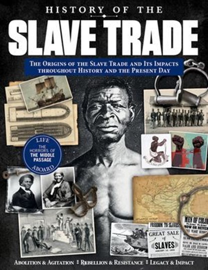History of the Slave Trade, Edoardo Albert ; Hareth Al Bustani ; Josephine Hall - Ebook - 9781637412558