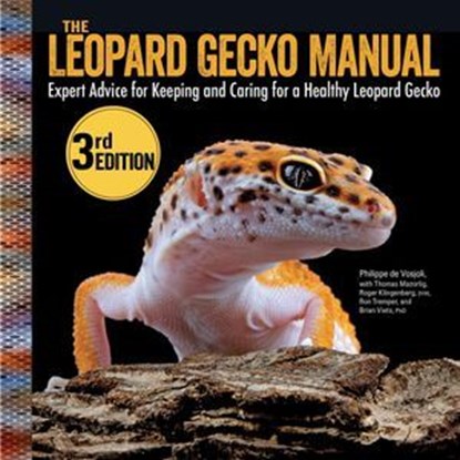 Leopard Gecko Manual, 3rd Edition, Philippe de Vosjoli - Ebook - 9781637414149