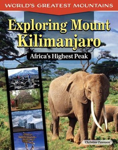 Exploring Mount Kilimanjaro, Christine Petersen - Ebook - 9781637414453