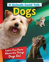 If Animals Could Talk: Dogs - Ann Tatlock - 9781637414538