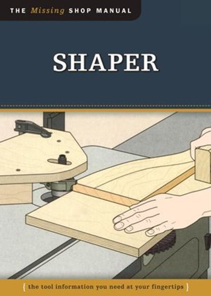 Shaper (Missing Shop Manual), Skills Institute Press - Ebook - 9781637415559