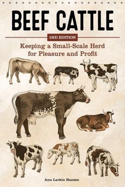 Beef Cattle, 2nd Edition, Ann Larkin Hansen - Ebook - 9781637415894