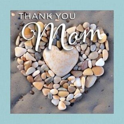 Thank You Mom, Grace Peterson - Ebook - 9781637416228