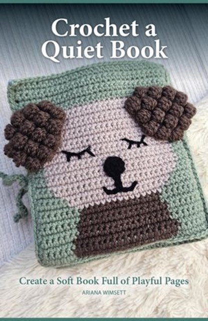 Crochet a Quiet Book, Ariana Wimsett - Ebook - 9781637417300