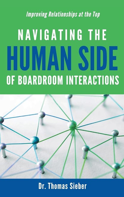 Navigating the Human Side of Boardroom Interactions, Thomas Sieber - Gebonden - 9781637422915
