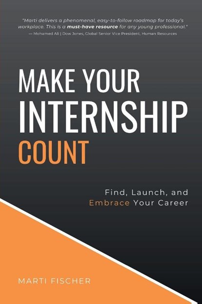Make Your Internship Count, Marti Fischer - Paperback - 9781637425572