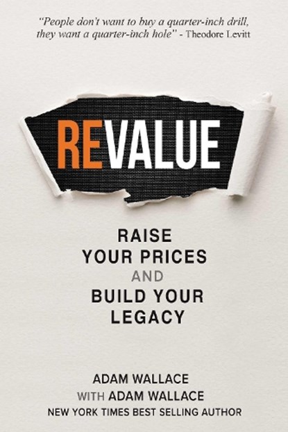 (Re)Value, Adam Wallace - Paperback - 9781637426067
