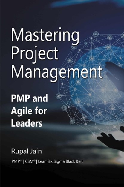 Mastering Project Management, Rupal Jain - Paperback - 9781637427101