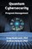 Quantum Cybersecurity Program Management, Gregory J. Skulmoski ; Ashkan Memari - Paperback - 9781637427583