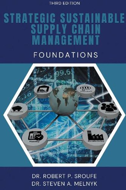 Strategic Sustainable Supply Chain Management, Robert P. Sroufe ; Steven A. Melnyk - Paperback - 9781637427620