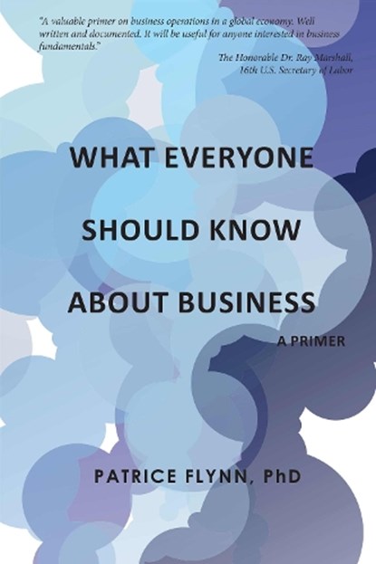 What Everyone Should Know About Business, Patrice Flynn - Paperback - 9781637427729