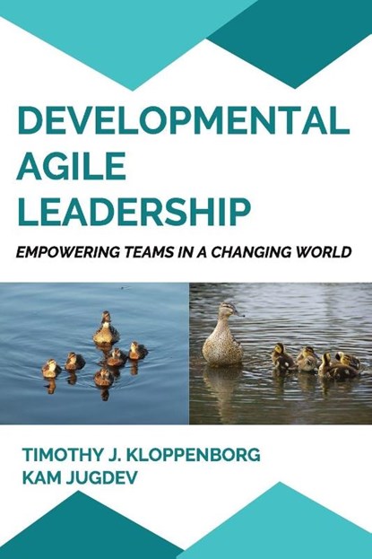 Developmental Agile Leadership, Timothy J. Kloppenborg ; Kam Jugdev - Paperback - 9781637428849