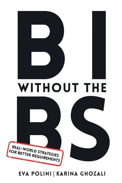 BI Without the BS, Eva Polini ; Karina Ghozali - Paperback - 9781637429204