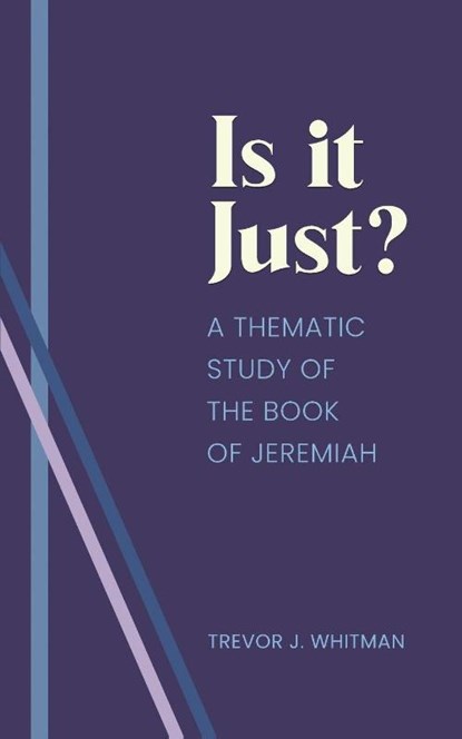 Is it just?, Trevor Whitman - Paperback - 9781637463413