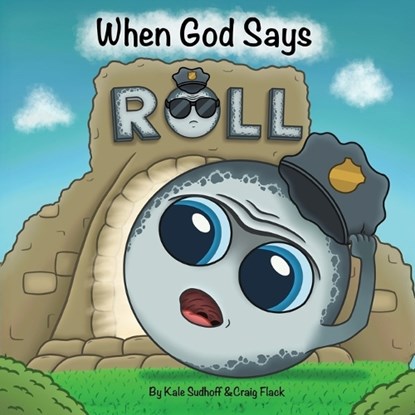 When God Says Roll, Kale Sudhoff ; Craig Flack - Paperback - 9781637463444