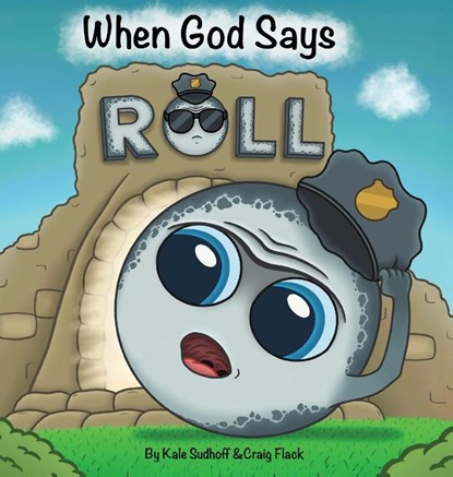 When God Says Roll, Kale Sudhoff ; Craig Flack - Gebonden - 9781637463451