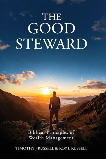 The Good Steward, Tim Russell ; Roy Russell - Paperback - 9781637463789