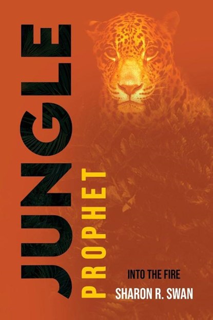 Jungle Prophet, Sharon R. Swan - Paperback - 9781637463857
