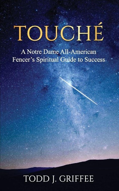 Touché, Todd J. Griffee - Paperback - 9781637463970