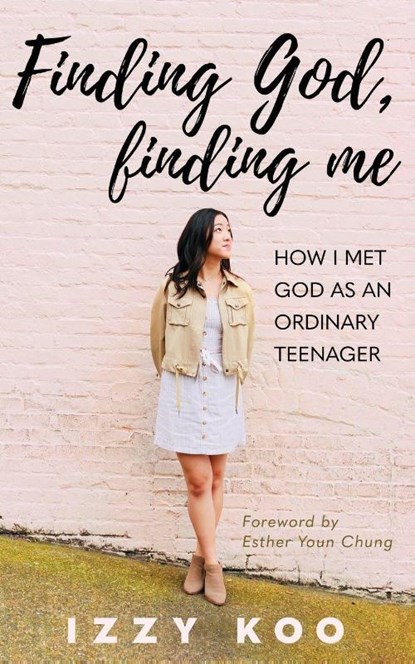 Finding God, Finding Me, Izzy Koo - Paperback - 9781637463987