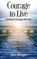 Courage to Live, Julie Fillinger - Paperback - 9781637464052