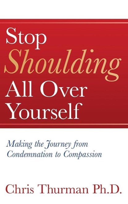 Stop Shoulding All Over Yourself, Chris Thurman - Paperback - 9781637465301