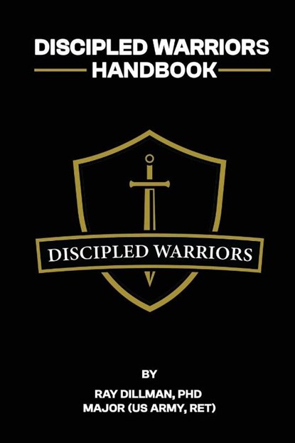 Discipled Warriors Handbook, Ray Dillman - Paperback - 9781637466698