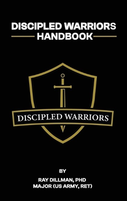 Discipled Warriors Handbook, Ray Dillman - Gebonden - 9781637466704