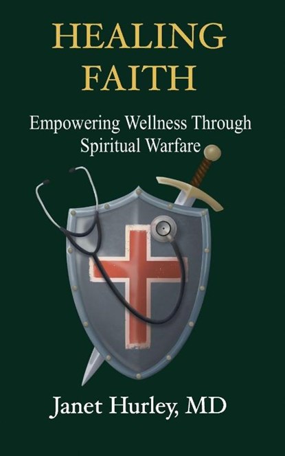 Healing Faith, MD Janet Hurley - Paperback - 9781637466902