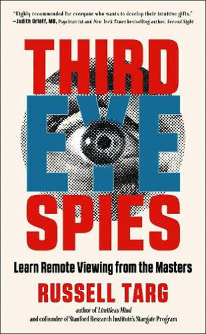 Third Eye Spies, Russell Targ - Paperback - 9781637480137
