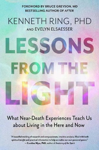 Lessons from the Light, Kenneth Ring ; Evelyn Elsaesser - Paperback - 9781637480182
