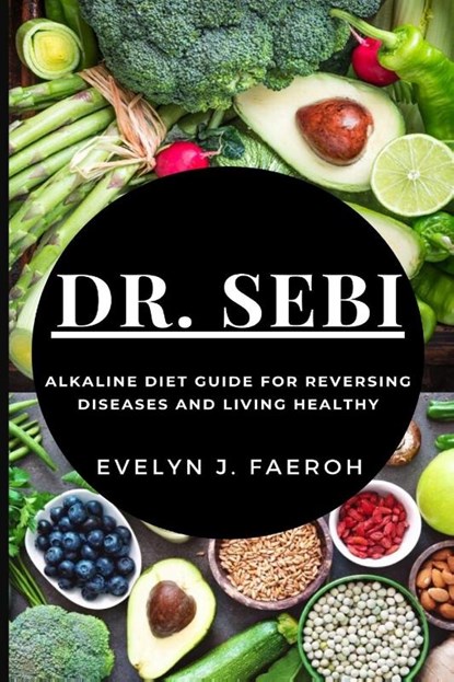 Dr Sebi, Evelyn J Faeroh - Paperback - 9781637502006