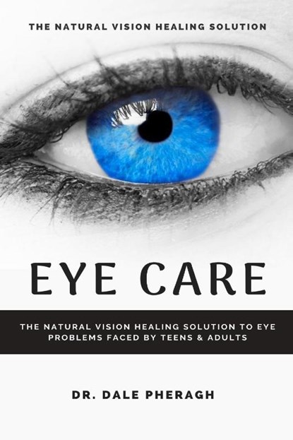 Eye Care, Dr Dale Pheragh - Paperback - 9781637502037
