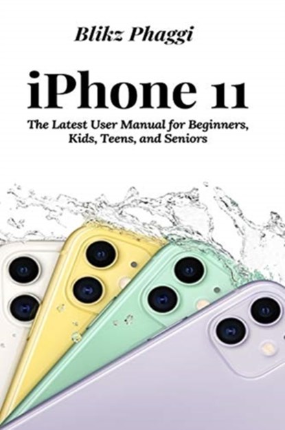 iPhone 11, Blikz Phaggi - Paperback - 9781637502211