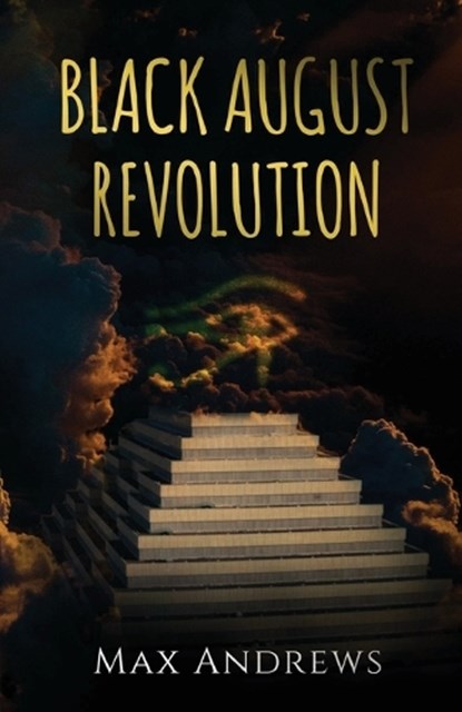 Black August Revolution, ANDREWS,  Max - Paperback - 9781637512517
