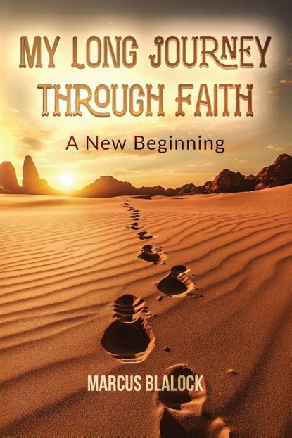 My Long Journey Through Faith, Marcus Blalock - Paperback - 9781637514016
