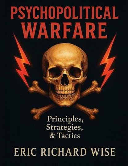 Psychopolitical Warfare, Eric Richard Wise - Paperback - 9781637515112