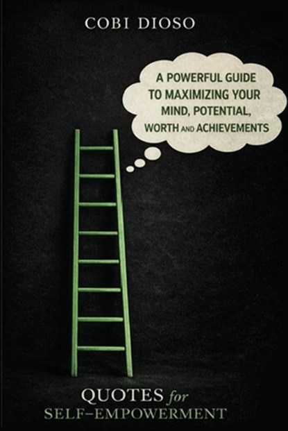 Quotes For Self-Empowerment, Cobi Dioso - Paperback - 9781637515334
