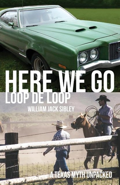 Here We Go Loop De Loop, William Jack Sibley - Paperback - 9781637527757